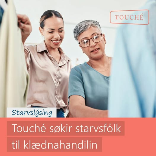 May be an image of Tekstur, ið sigur "TOUCHÉ Starvslysing ýsin Touché sokir starvsfólk til klaednahandilin"